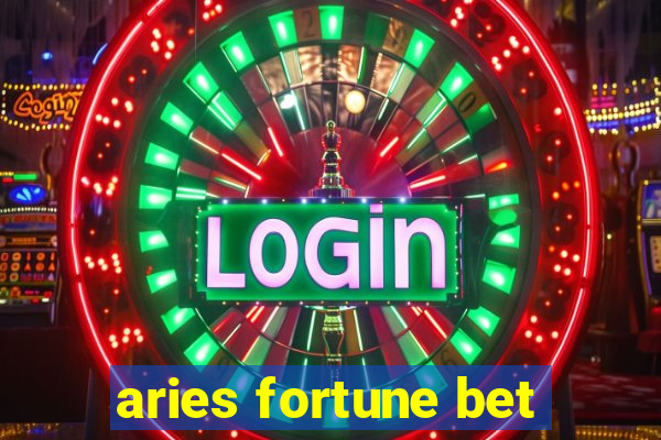 aries fortune bet